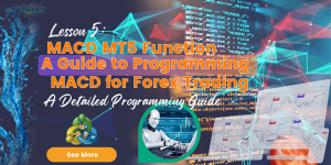 Lesson 5: MACD MT5 Function - A Guide to Programming MACD for Forex Trading